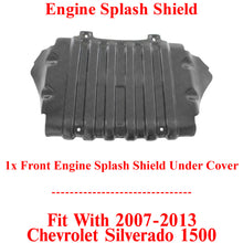 Load image into Gallery viewer, Front Lower Engine Splash Shield For 2007-2013 Chevrolet Silverado 1500
