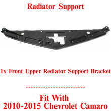 Load image into Gallery viewer, Front Upper Radiator Support Steel For 2010-2015 Chevrolet Camaro
