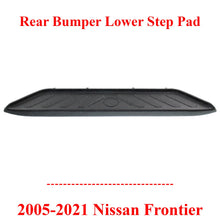 Load image into Gallery viewer, Rear Bumper Lower Step Pad Black For 2005-2021 Nissan Frontier NI1191101