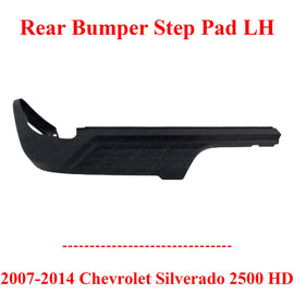 Rear Bumper Step Pad Left Driver Side For 2007-2014 Chevrolet Silverado 2500 HD