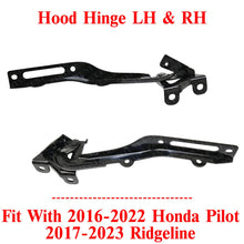 Load image into Gallery viewer, Hood Hinge Left and Right Side For 2016-2022 Honda Pilot 2017-2023 Ridgeline